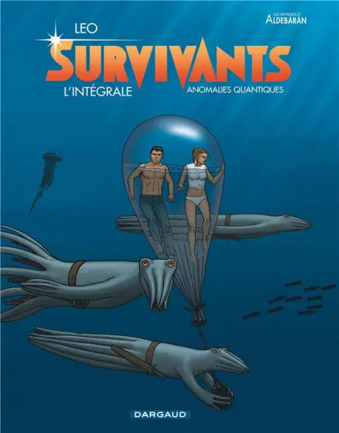 Survivants - Anomalies quantiques L'Intégrale