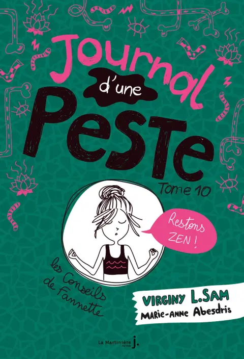 Journal d'une peste Tome 10 Restons ZEN !