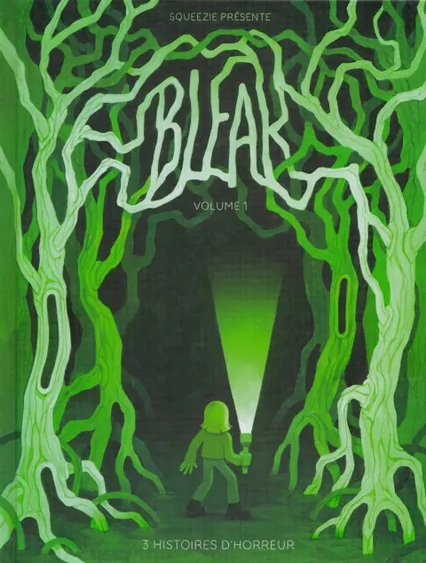 Bleak - 3 histoires d'horreur