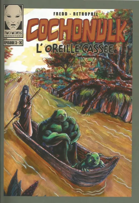 Cochonulk Épisode 3 L'oreille cassée