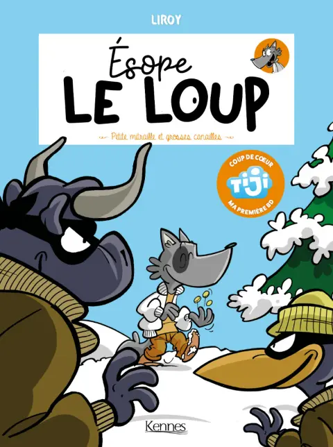 Ésope le loup Tome 3 Petite mitraille et grosses canailles