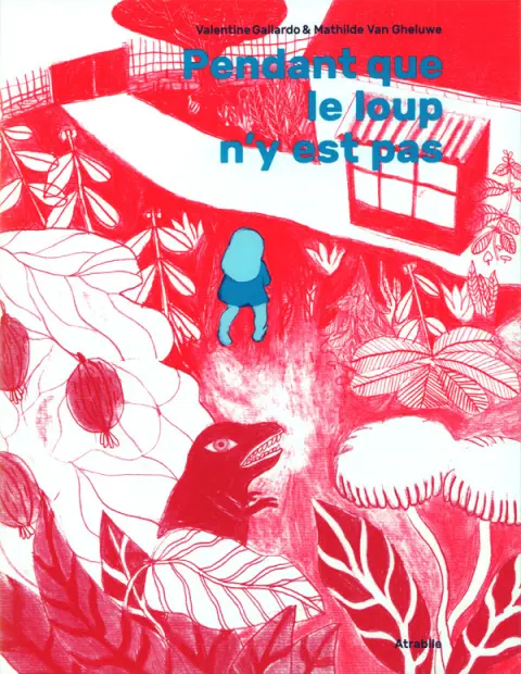 Pendant que le loup n'y est pas