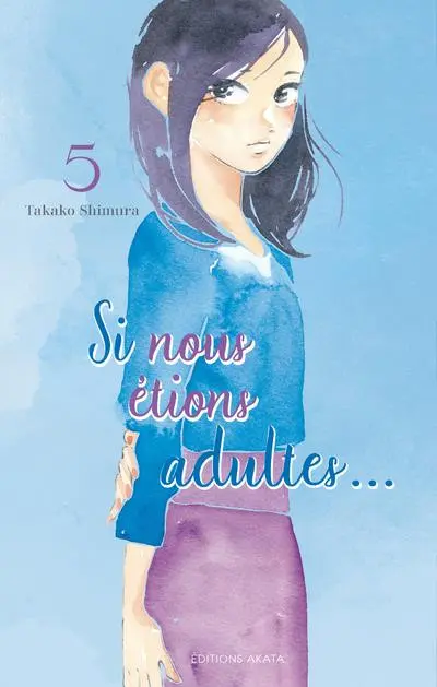 Si nous étions adultes ... 5