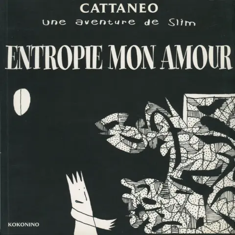 Une aventure de Slim Entropie mon amour
