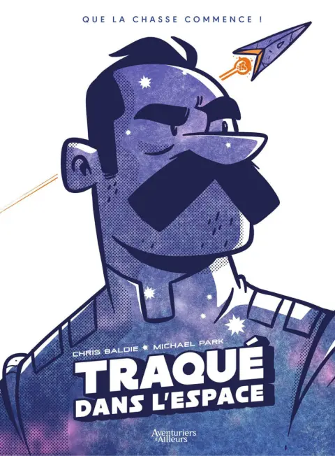 Traqué dans l'espace Que la chasse commence !