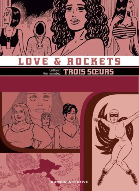 Love & Rockets 12 Trois soeurs