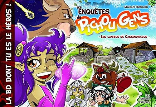 Les enquêtes du Pichou Gens 4 Les canibus de cassinomagus