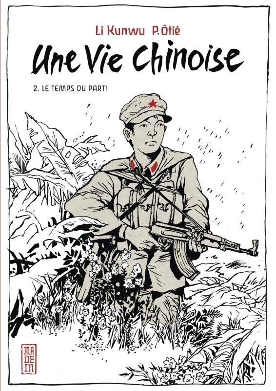 Une vie chinoise Tome 2 Le temps du Parti