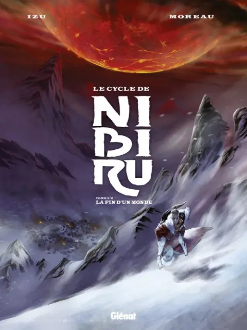 Le Cycle de Nibiru Tome 2/2 La fin d'un monde