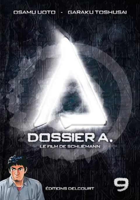 Dossier A. Tome 9 Le Film de Schliemann