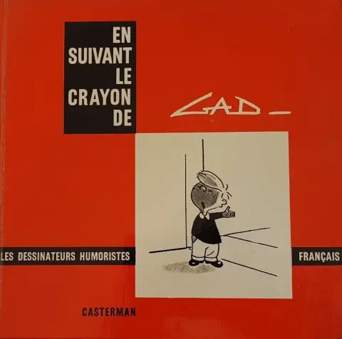 En suivant le crayon de Tome 2 Gad