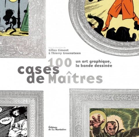100 cases de maîtres Un art graphique, la bande dessinée