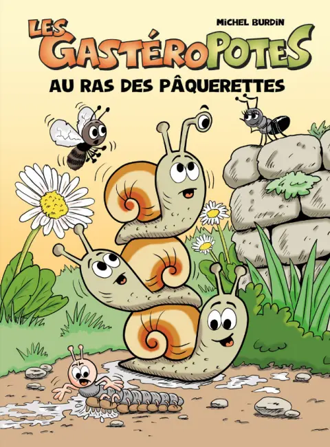 Les GastéroPotes Tome 4 Au Ras des Pâquerettes