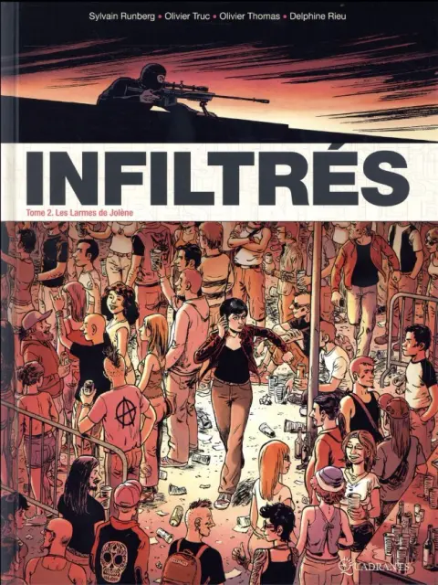 Infiltrés Tome 2 Les Larmes de Jolène