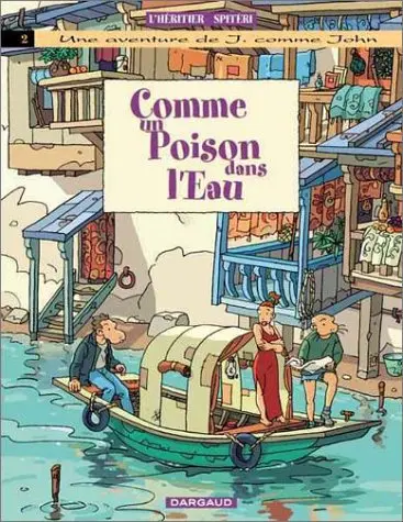 J. comme John Tome 2 Comme un poison dans l'eau