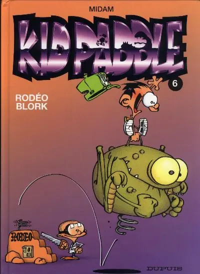 Kid Paddle Tome 6 Rodéo Blork