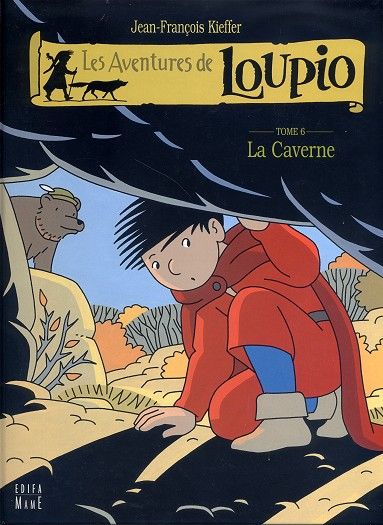 Couverture de l'album Les aventures de Loupio Tome 6 La Caverne