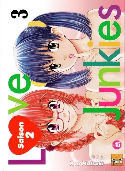 Love junkies Saison 2 Tome 3