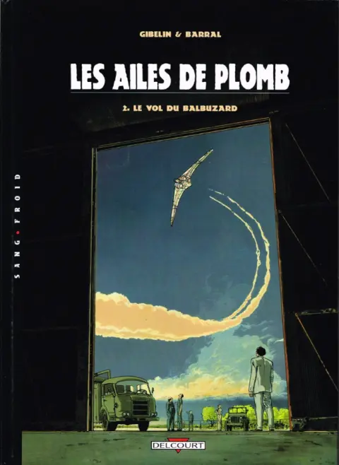 Les Ailes de Plomb Tome 2 Le vol du Balbuzard
