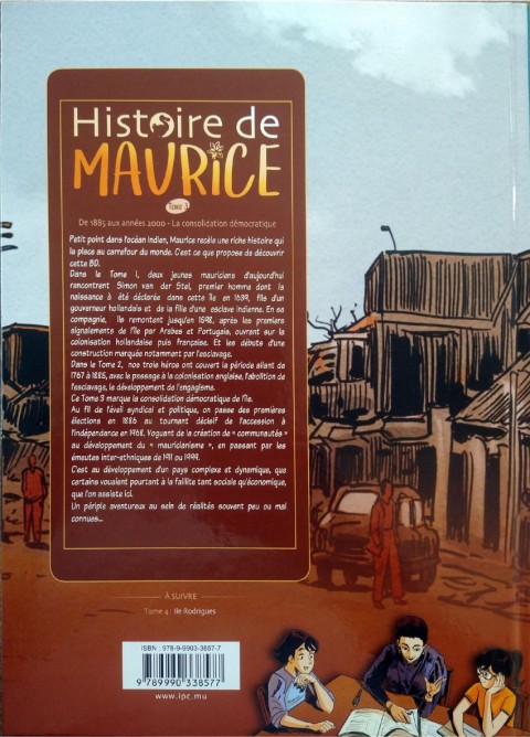 Verso de l'album Histoire de Maurice Tome 3 De 1885 aux années 2000 - La consolidation démocratique