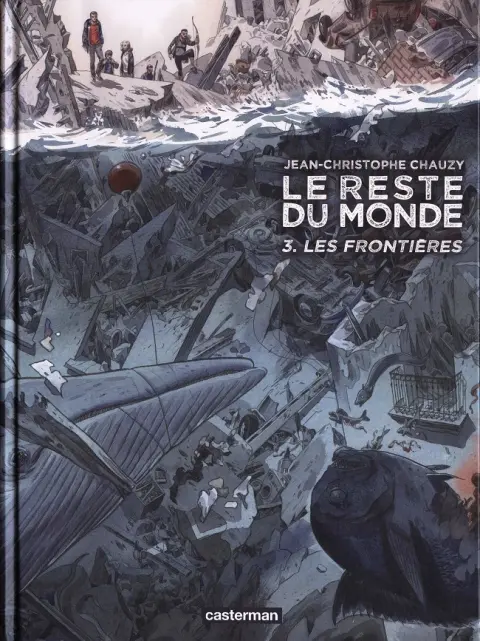 Le Reste du monde 3 Les frontières