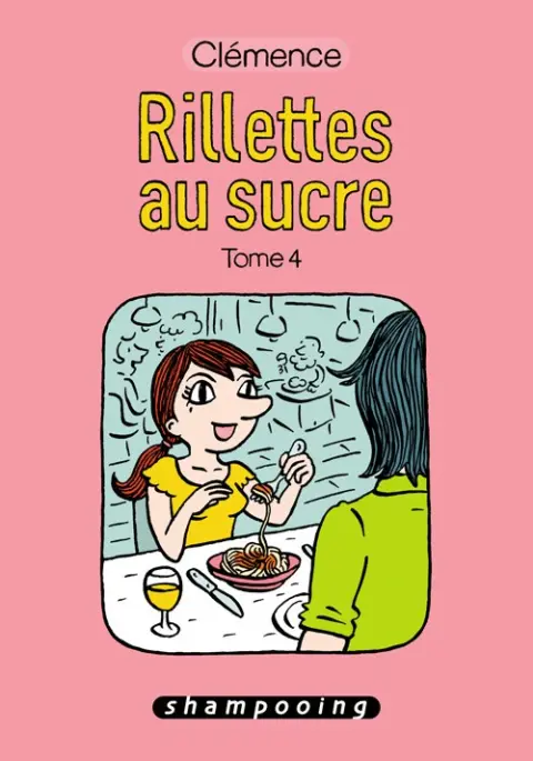 Rillettes au sucre Tome 4