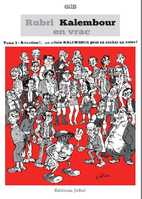 Rubri kalembour en vrac Tome 3 Attention !... un vilain kalembour peut en cacher un autre !