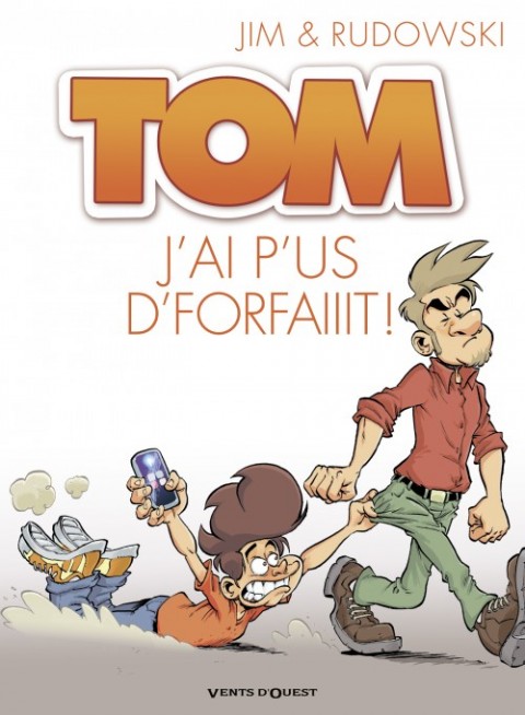 Couverture de l'album Tom Tome 3 J'ai p'us d'forfaiiit !