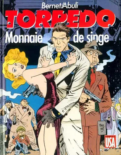 Torpedo Tome 8 Monnaie de singe