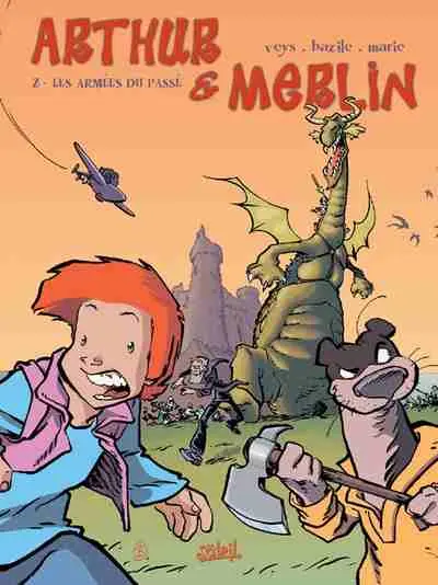 Arthur et Merlin Tome 2 Les armées du passé