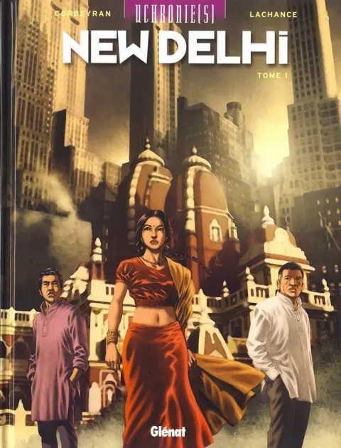 Uchronie(s) - New Delhi Tome 1