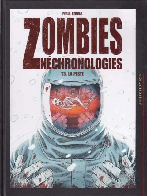 Zombies Néchronologies Tome 3 La peste