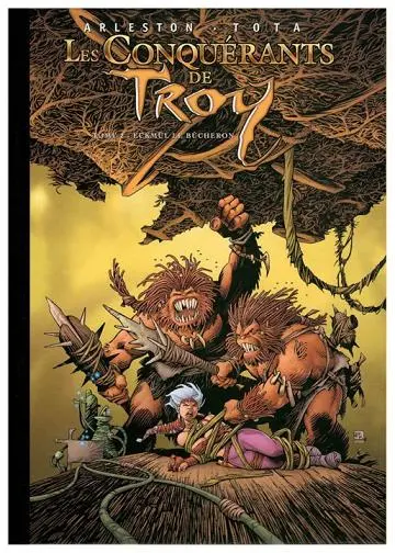 Couverture de l'album Les Conquérants de Troy Tome 2 Eckmül le bûcheron