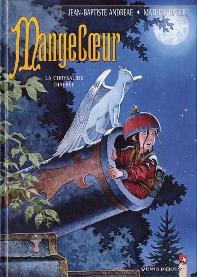 Couverture de l'album Mangecœur Tome 1 La chrysalide diaprée