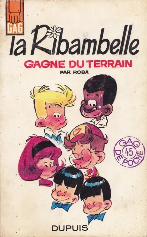 La Ribambelle Tome 1 La Ribambelle gagne du terrain