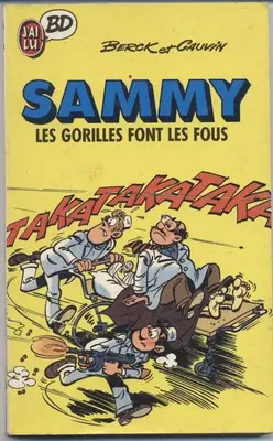 Sammy Tome 6 Les gorilles font les fous