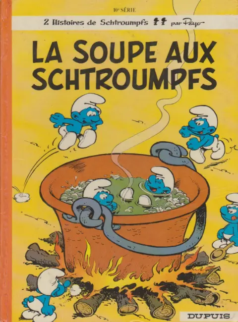 Couverture de l'album Les Schtroumpfs Tome 10 La soupe aux Schtroumpfs