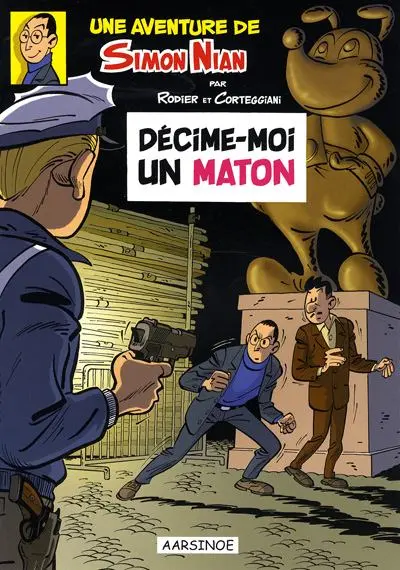 Une aventure de Simon Nian Tome 1 Décime-moi un maton