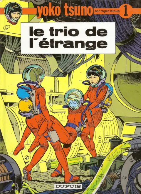Couverture de l'album Yoko Tsuno Tome 1 Le trio de l'étrange