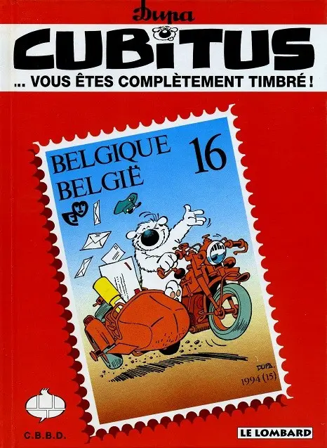 Cubitus ... Vous êtes complètement timbré !