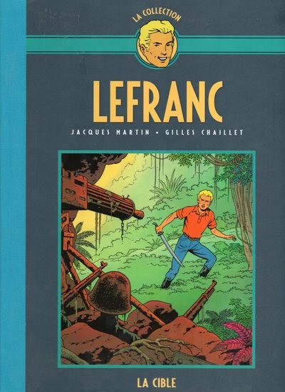 Lefranc La Collection - Hachette Tome 11 La cible