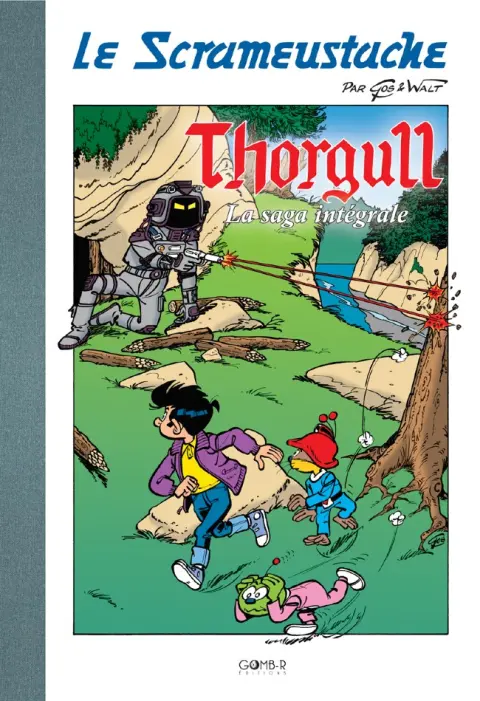 Le Scrameustache Thorgull - La saga intégrale