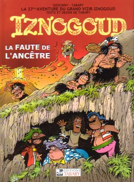 Iznogoud Tome 27 La faute de l'ancêtre