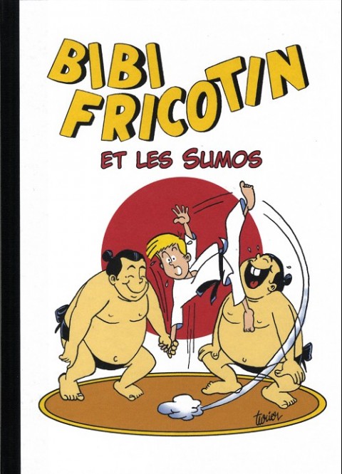 Couverture de l'album Les Nouvelles Aventures de Bibi Fricotin Tome 1 Bibi Fricotin et les Sumos