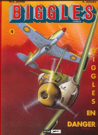 Biggles Héritage Tome 4 Biggles en danger