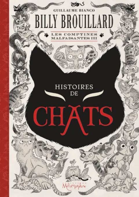 Billy Brouillard - Les comptines malfaisantes III Histoires de chats