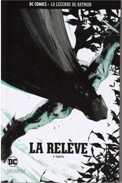DC Comics - La Légende de Batman Volume 33 La Relève - 1re partie