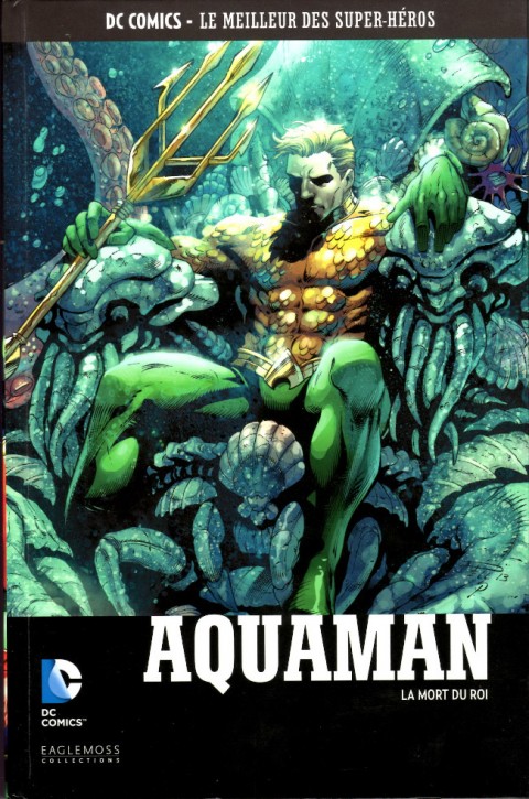 Couverture de l'album DC Comics - Le Meilleur des Super-Héros Volume 88 Aquaman - La Mort du Roi