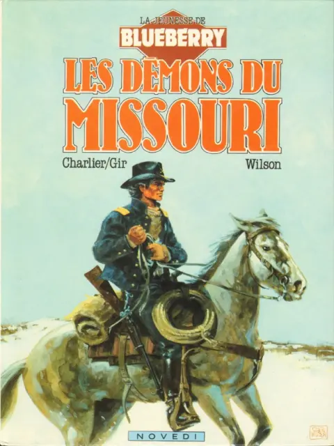 La Jeunesse de Blueberry Tome 4 Les démons du Missouri
