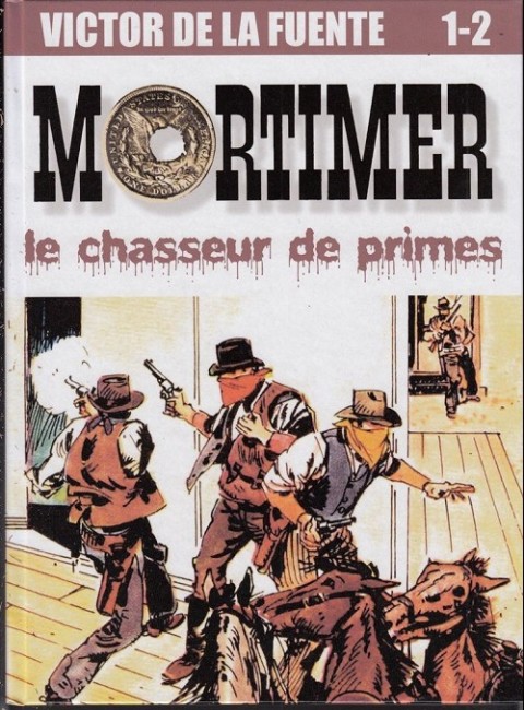 Couverture de l'album Mortimer le chasseur de primes 1-2